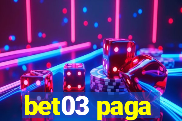 bet03 paga